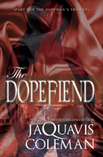 The Dopefiend: - JaQuavis Coleman Cover Art
