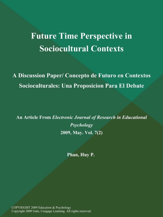 Future Time Perspective in Sociocultural Contexts: A Discussion Paper/ Concepto de Futuro en Contextos Socioculturales: Una Proposicion Para El Debate