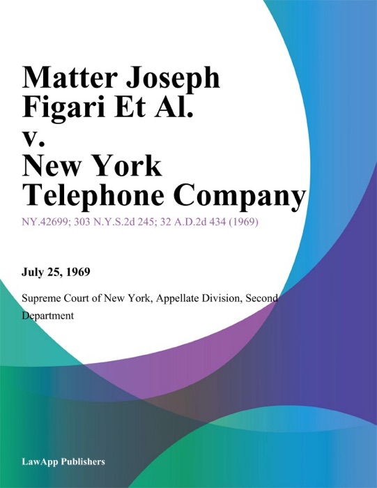 Matter Joseph Figari Et Al. v. New York Telephone Company