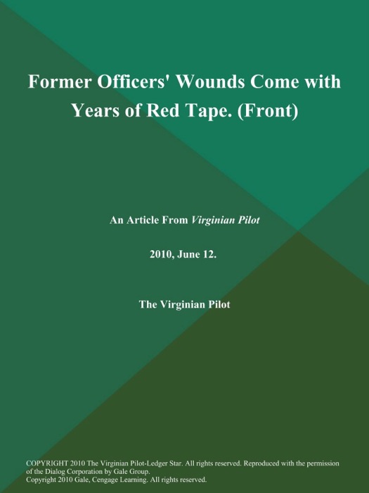 Former Officers' Wounds Come with Years of Red Tape (Front)