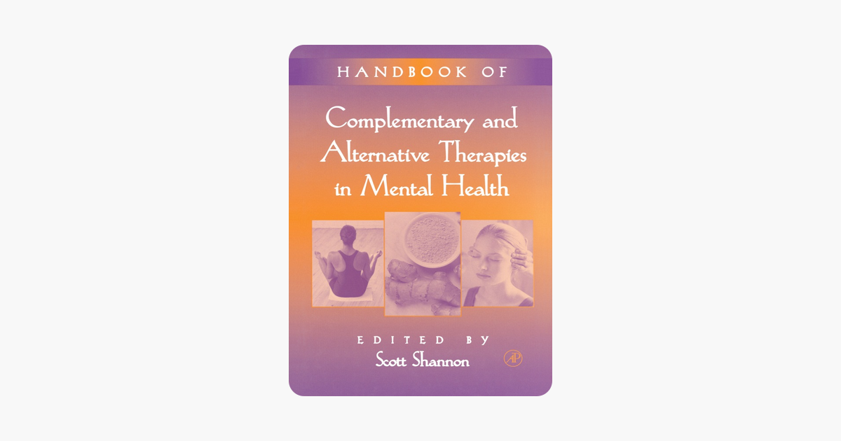 Handbook of complementary and alternative therapies in mental health