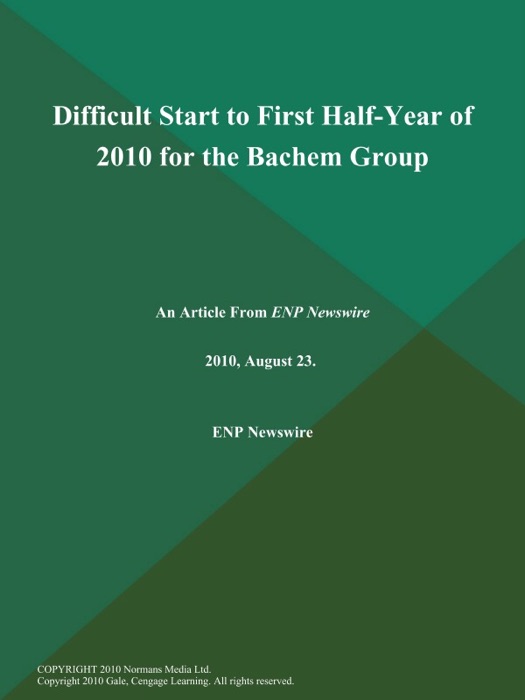 Difficult Start to First Half-Year of 2010 for the Bachem Group