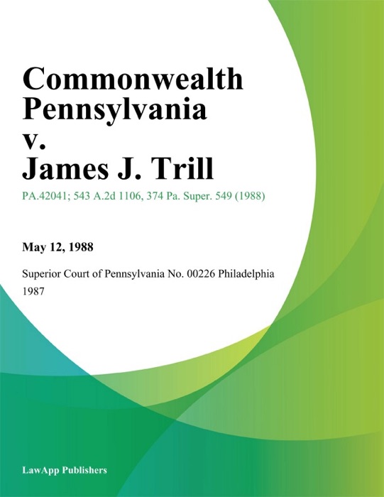 Commonwealth Pennsylvania v. James J. Trill