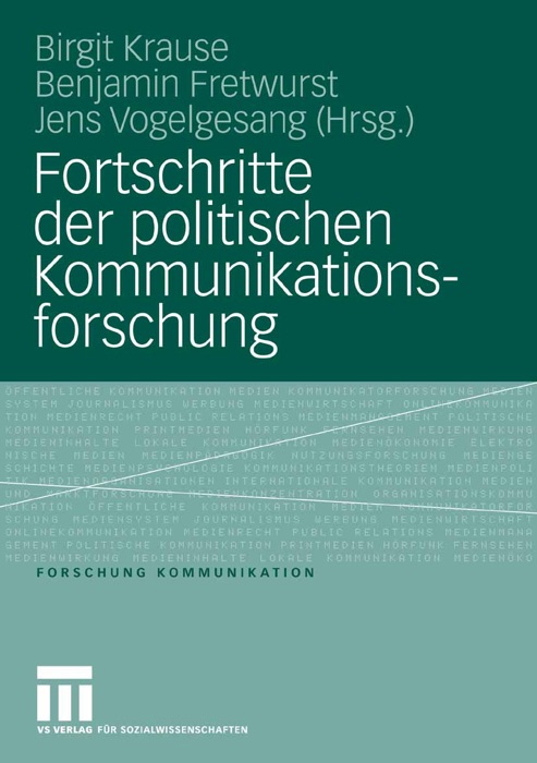 Fortschritte der politischen Kommunikationsforschung