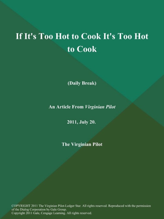 If It's Too Hot to Cook It's Too Hot to Cook (Daily Break)