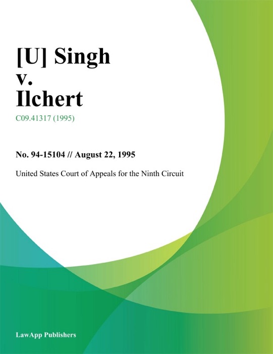 Singh v. Ilchert