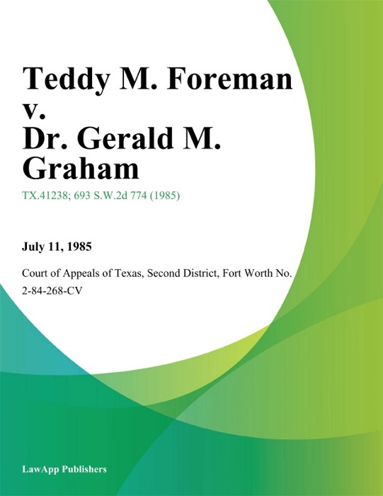 Teddy M. Foreman v. Dr. Gerald M. Graham