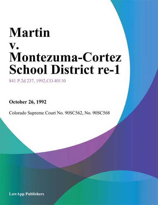 Martin V. Montezuma-Cortez School District Re-1