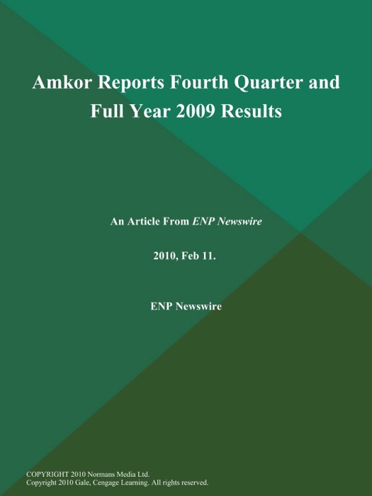 Amkor Reports Fourth Quarter and Full Year 2009 Results