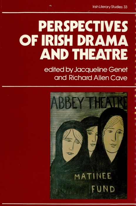 Perspectives on Irish Drama and Theatre