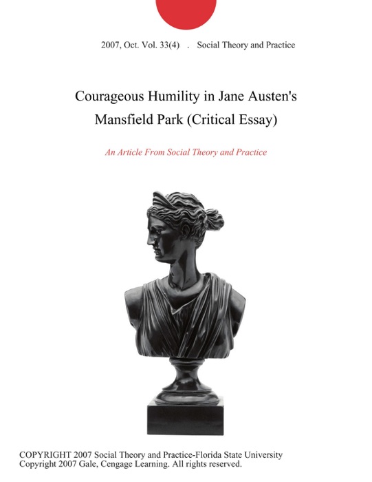 Courageous Humility in Jane Austen's Mansfield Park (Critical Essay)