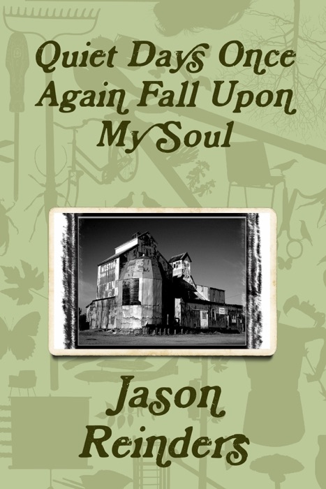 Quiet Days Once Again Fall Upon My Soul