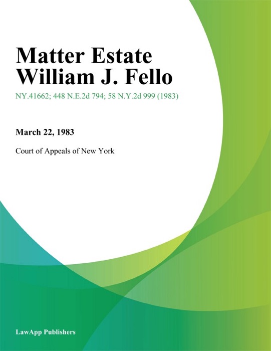 Matter Estate William J. Fello