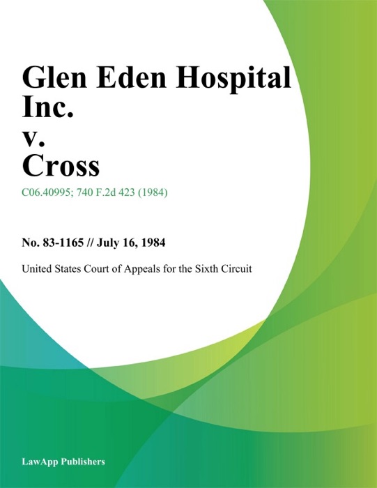 Glen Eden Hospital Inc. V. Cross