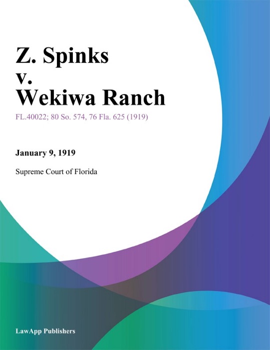 Z. Spinks v. Wekiwa Ranch