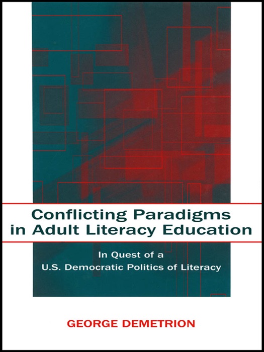 Conflicting Paradigms in Adult Literacy Education