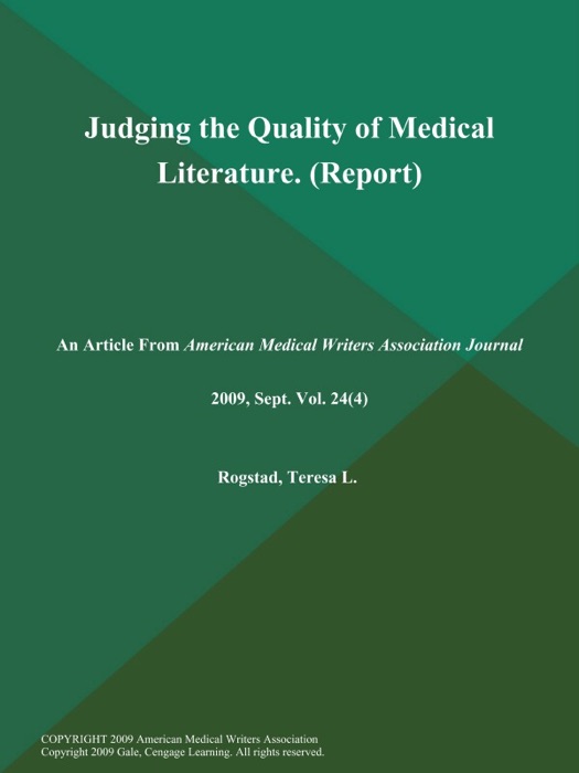 Judging the Quality of Medical Literature (Report)