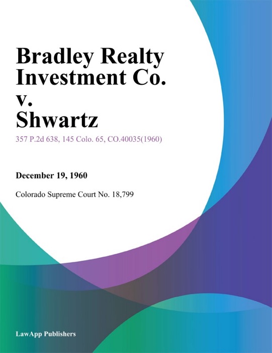 Bradley Realty Investment Co. v. Shwartz