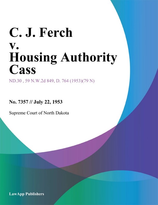 C. J. Ferch v. Housing Authority Cass