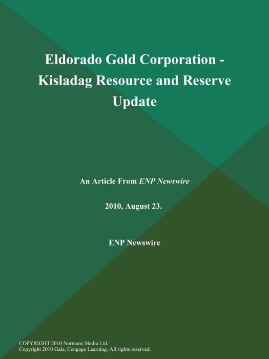 Eldorado Gold Corporation - Kisladag Resource and Reserve Update