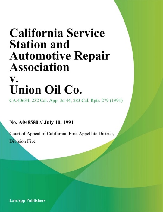 California Service Station and Automotive Repair Association v. Union Oil Co.