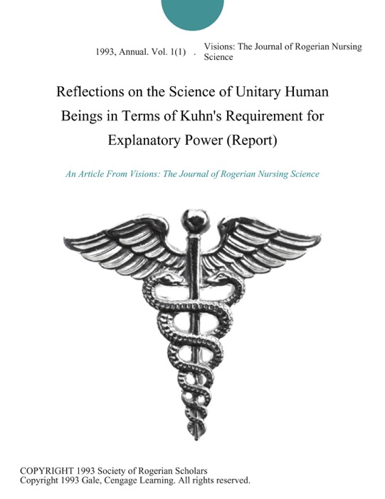 Reflections on the Science of Unitary Human Beings in Terms of Kuhn's Requirement for Explanatory Power (Report)