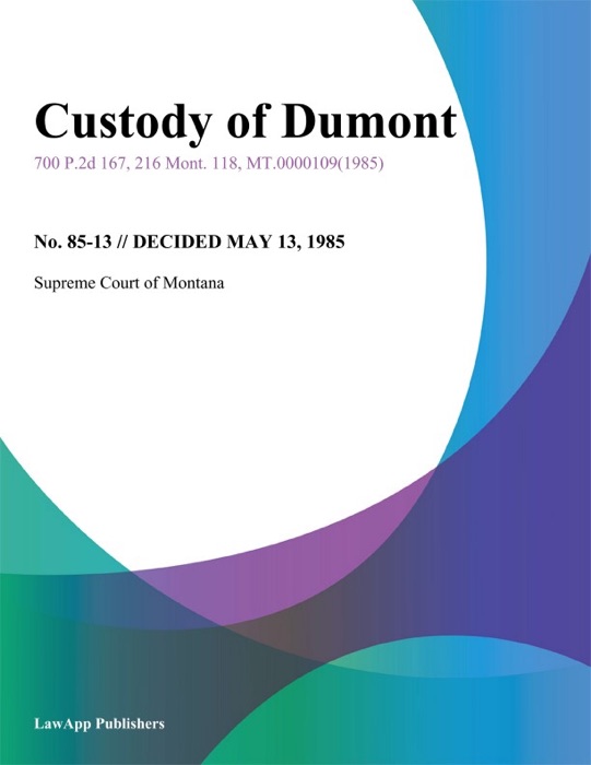 Custody of Dumont