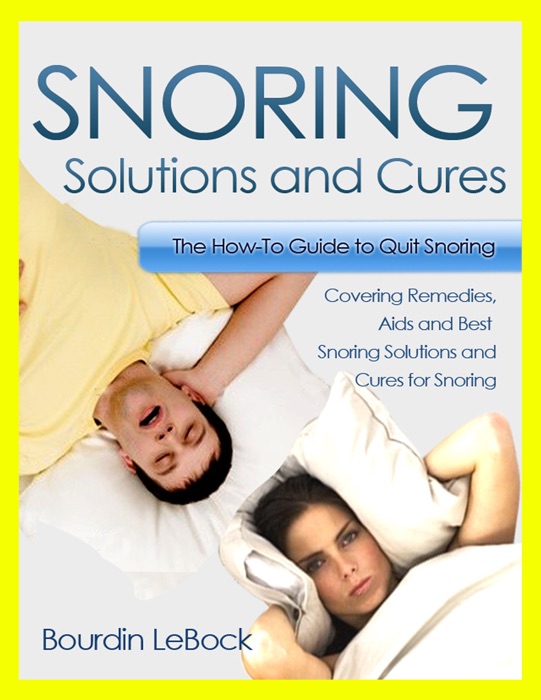 Snoring Solutions and Cures