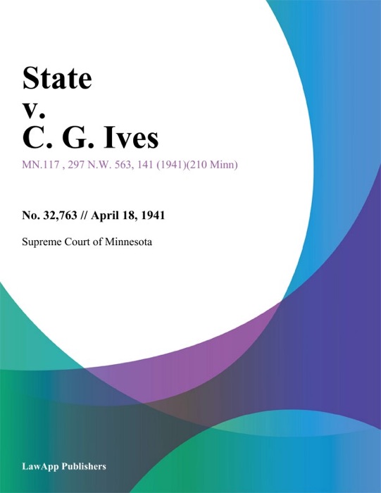 State v. C. G. Ives