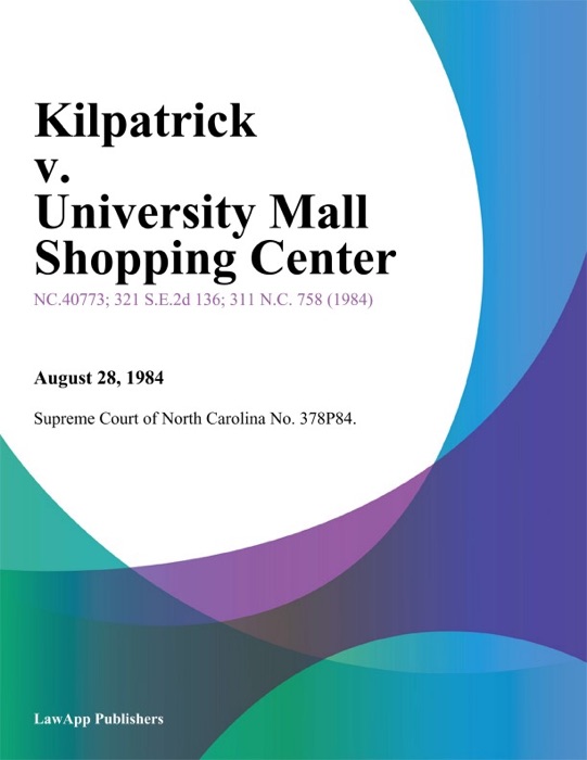 Kilpatrick v. University Mall Shopping Center