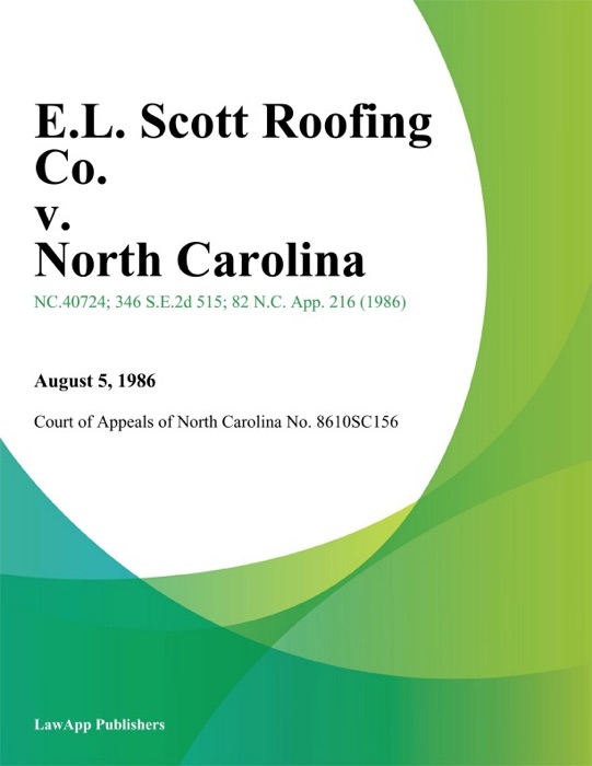 E.L. Scott Roofing Co. v. North Carolina