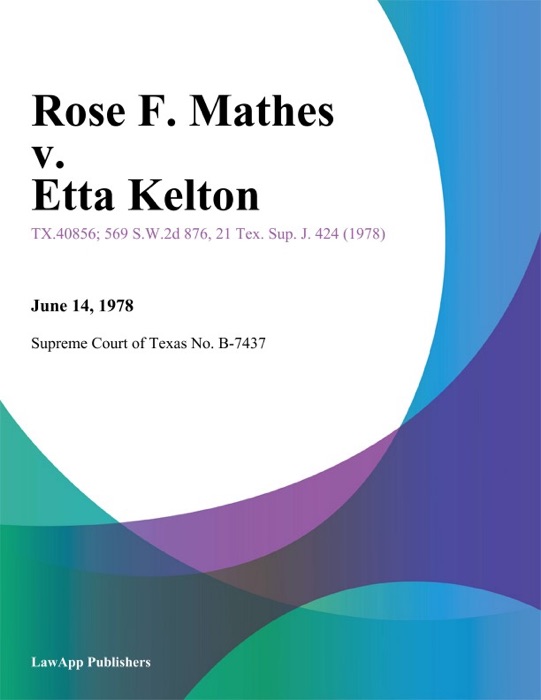 Rose F. Mathes v. Etta Kelton