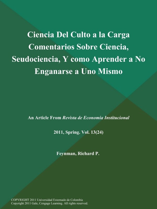 Ciencia Del Culto a la Carga Comentarios Sobre Ciencia, Seudociencia, Y como Aprender a No Enganarse a Uno Mismo