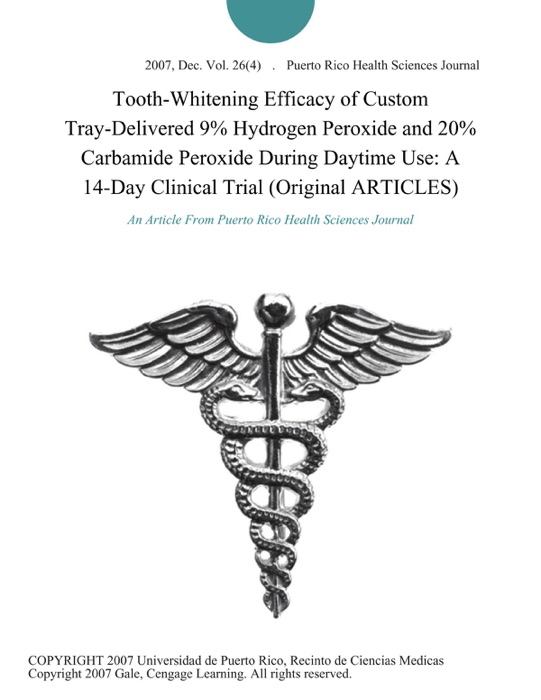 Tooth-Whitening Efficacy of Custom Tray-Delivered 9% Hydrogen Peroxide and 20% Carbamide Peroxide During Daytime Use: A 14-Day Clinical Trial (Original ARTICLES)