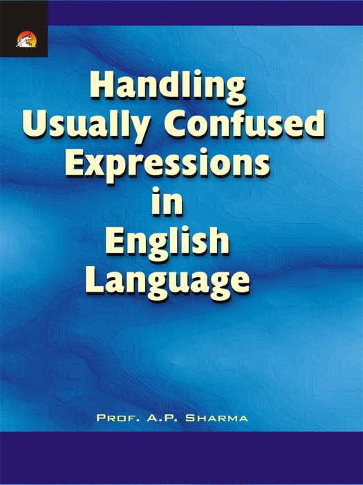 HANDLING USUALLY CONFUSED EXPRESSINS IN ENGLISH LANGUAGE