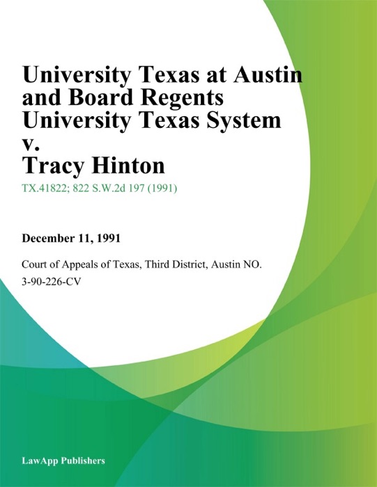 University Texas At Austin and Board Regents University Texas System v. Tracy Hinton
