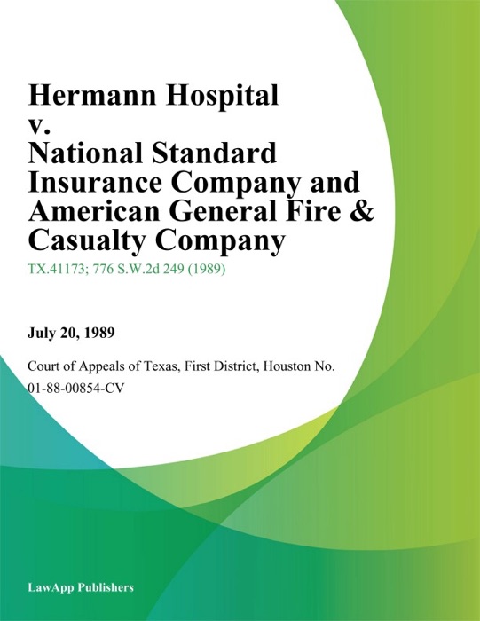 Hermann Hospital v. National Standard Insurance Company and American General Fire & Casualty Company