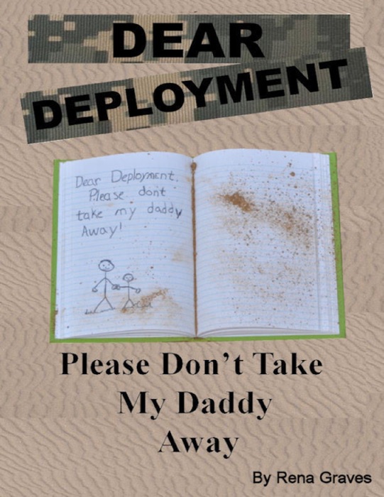 Dear Deployment, Please Don't Take My Daddy Away