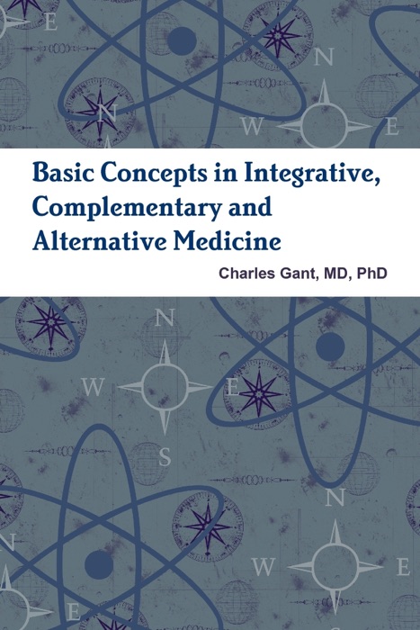 Basic Concepts in Integrative, Complementary and Alternative Medicine