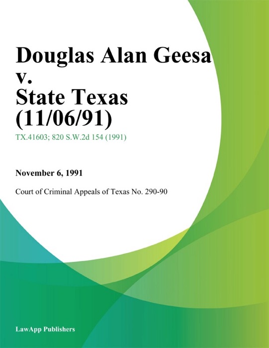 Douglas Alan Geesa V. State Texas (11/06/91)