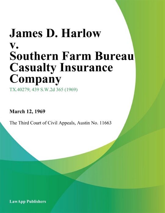James D. Harlow v. Southern Farm Bureau Casualty Insurance Company