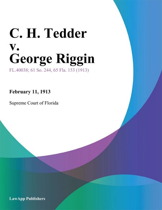 C. H. Tedder v. George Riggin