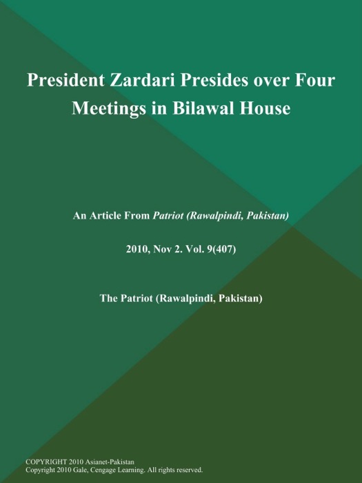 President Zardari Presides over Four Meetings in Bilawal House