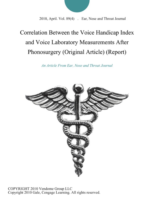 Correlation Between the Voice Handicap Index and Voice Laboratory Measurements After Phonosurgery (Original Article) (Report)