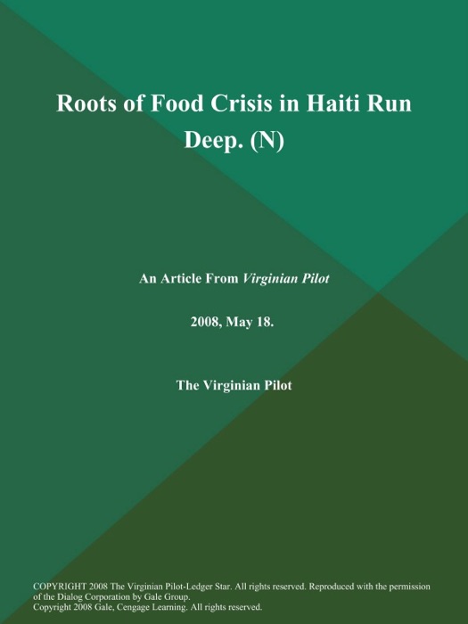 Roots of Food Crisis in Haiti Run Deep (N)