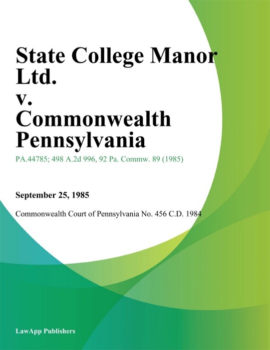 State College Manor Ltd. v. Commonwealth Pennsylvania