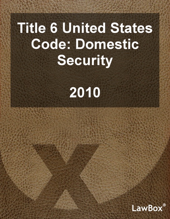 Title 6 United States Code 2010