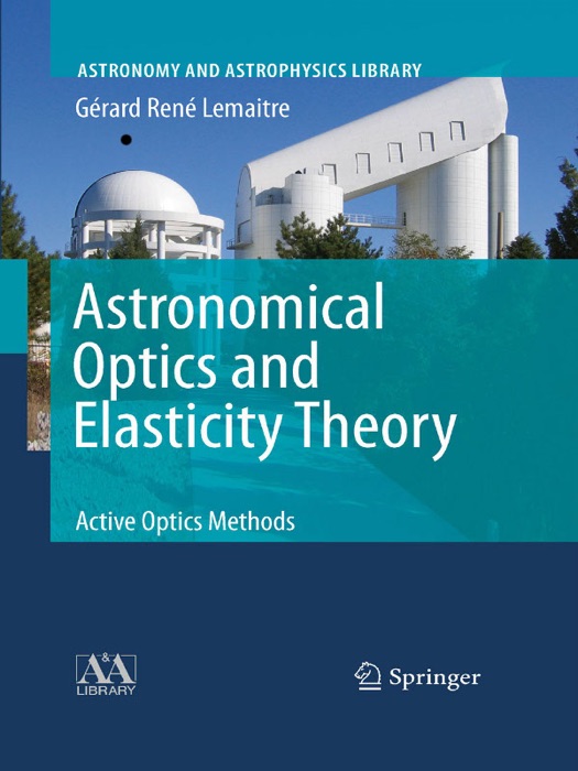 Astronomical Optics and Elasticity Theory