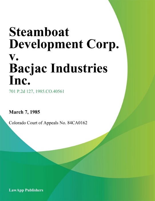Steamboat Development Corp. v. Bacjac Industries Inc.