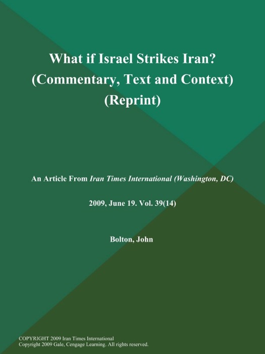 What if Israel Strikes Iran? (Commentary, Text and Context) (Reprint)